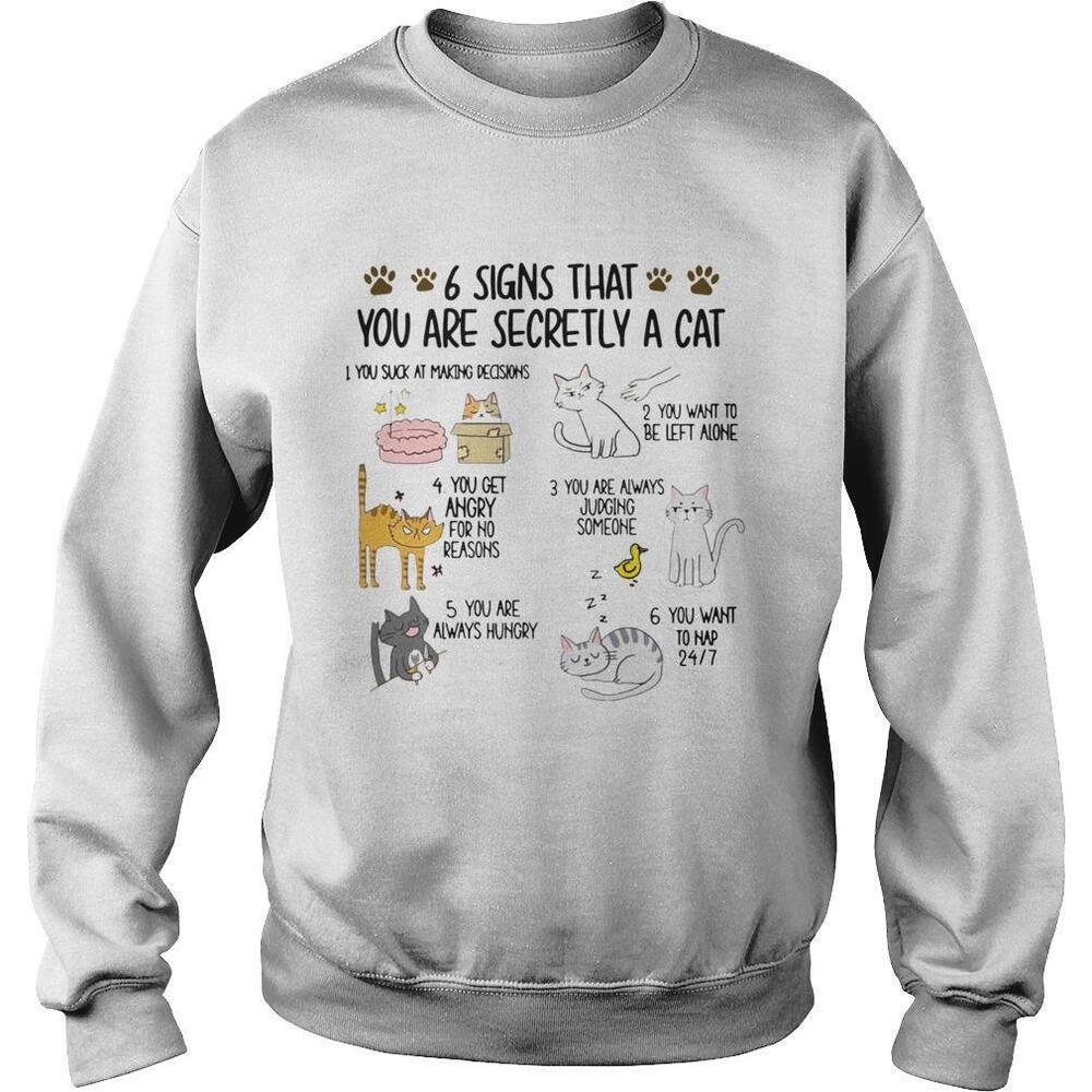 6 Signs That You Are Secretly A Cat Sweatshirt